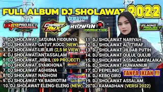 Download lagu FULL ALBUM DJ SHOLAWAT TERBARU 2022 69 PROJECT GAP... mp3