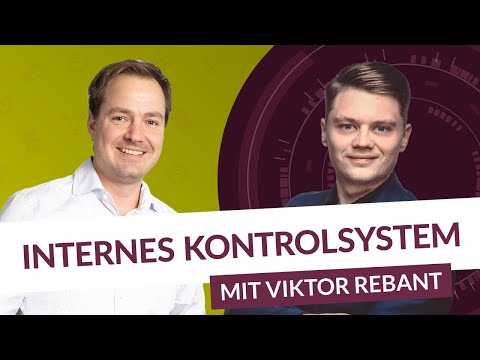 Internes Kontrollsystem (IKS) – Notwendigkeit und Nutzen | mit Viktor Rebant