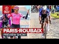 A Weekend In Hell! | Paris-Roubaix 2024 Preview