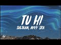 Tu Hi - Sultaan, Avvy Sra (Lyrics/English Meaning)