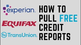 How To Pull Your FREE Credit Report- Annual Credit Report