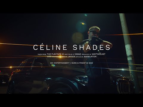 J Higgz - Céline Shades (Prod. Waytoolost) (Official Music Video)