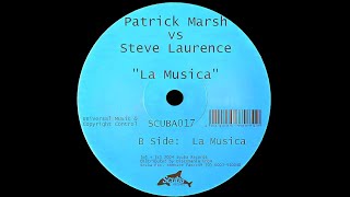 Patrick Marsh vs Steve Lawrence ‎– La Musica (Original Mix)