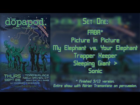 Dopapod: 2014-09-25 - Toad's Place; New Haven, CT (SET 1) [6-Cam/HD]