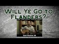 Will Ye Go to Flanders?