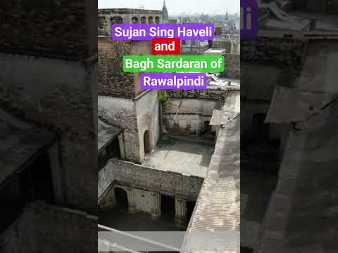 sujan Singh Haveli and Bagh Sardaran of Raealpindi