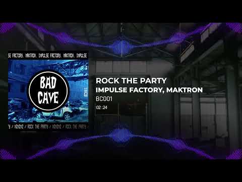 IMPULSE FACTORY, MAKTRON - Rock the party