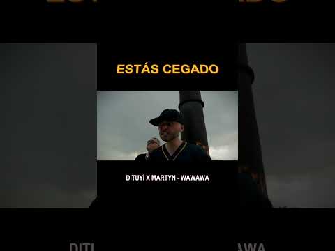 WAWAWA - DITUYÍ X MARTYN