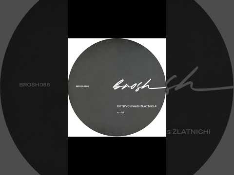 CVTKVC meets Zlatnichi - Artfull [BROSH066]