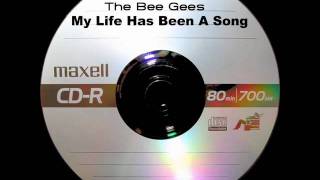 The Bee Gees - My Life Has Been A Song