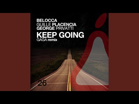 Keep Going (Gaga Remix)