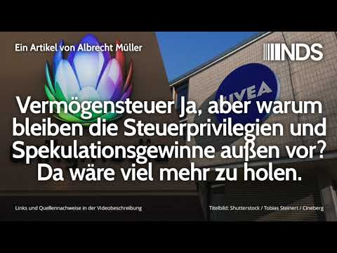 Vermögensteuer Ja, aber warum bleiben Steuerprivilegien + Spekulationsgewinne außen vor? | 27.08.19