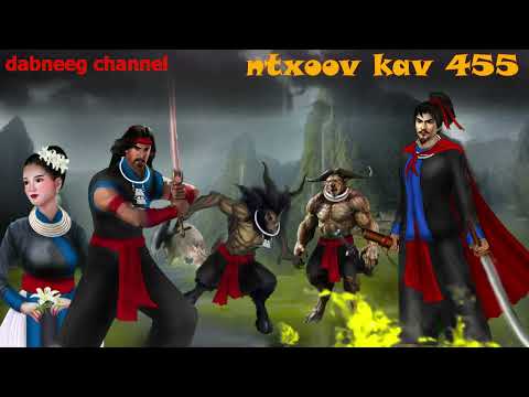 Ntxoov kav Shaman  Ntu 455 - Ob Txiv Tub Twm - Vaj Cheeb Looj Vs Xab Tim   Looj - hmong stories