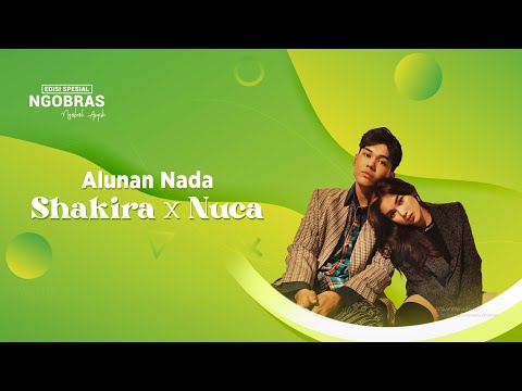 Ngobras Spesial - Alunan Nada Shakira x Nuca