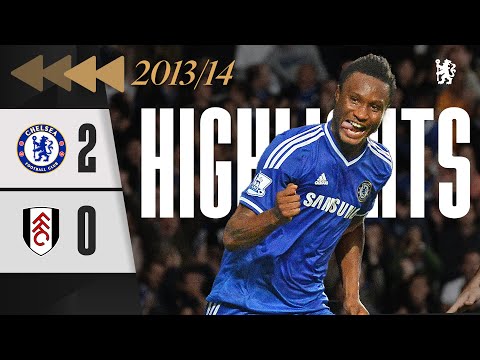 ⏪️ Chelsea 2-0 Fulham | HIGHLIGHTS REWIND - John Obi Mikel's FIRST Chelsea Goal! | PL 2013/14