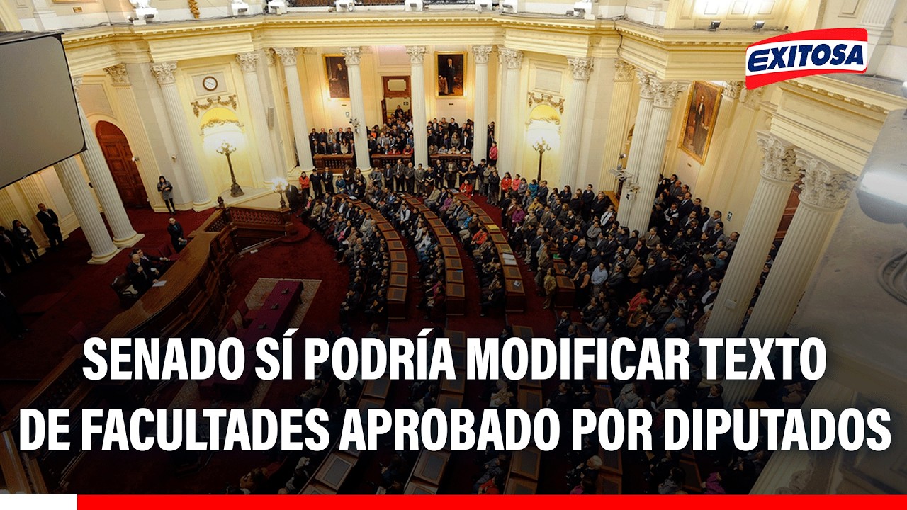 🔴🔵 Senadores sí podría modificar texto de facultades aprobados por diputados