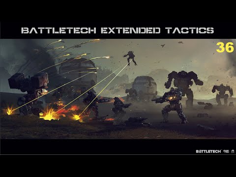 Battletech Extended Tactics - Einer geht noch - Folge 36