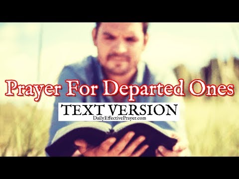 Prayer For Departed Loved Ones (Text Version - No Sound) Video