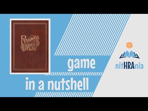Game in a Nutshell - Railways of the Lost Atlas (how to play)