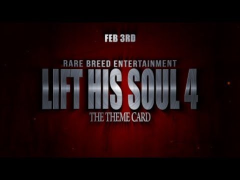 RBE: LIFT HIS SOUL 4 RECAP