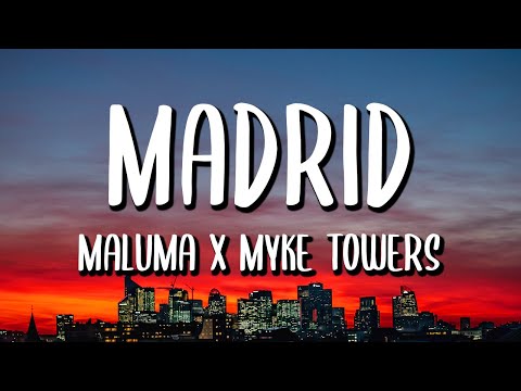 Maluma, Myke Towers - Madrid (Letra/Lyrics)