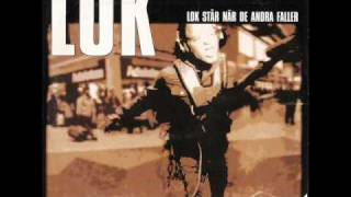 LOK Lok Står När Dom Andra Faller