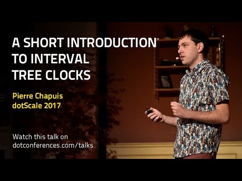 dotScale 2017 - Pierre Chapuis - A short introduction to Interval Tree Clocks