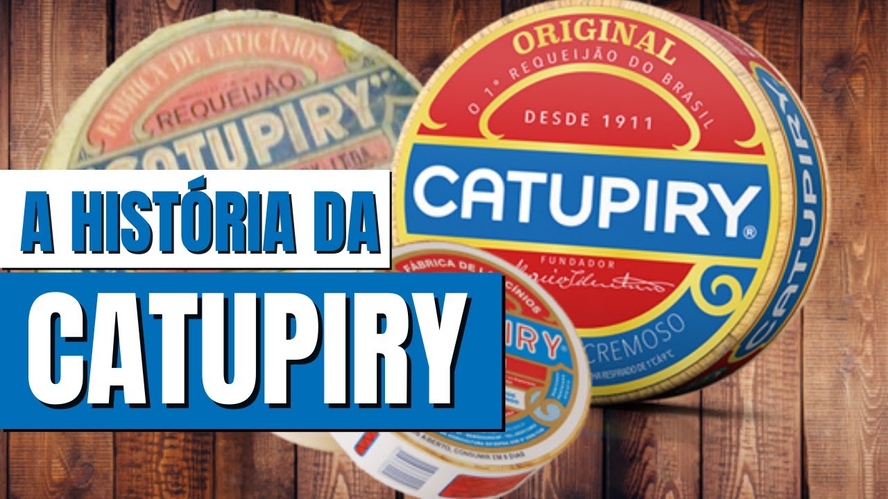 A HISTÓRIA COMPLETA DA MARCA CATUPIRY | A marca que virou SINÔNIMO da categoria