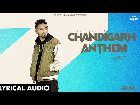 Chandigarh Anthem (Full Audio) — watch video