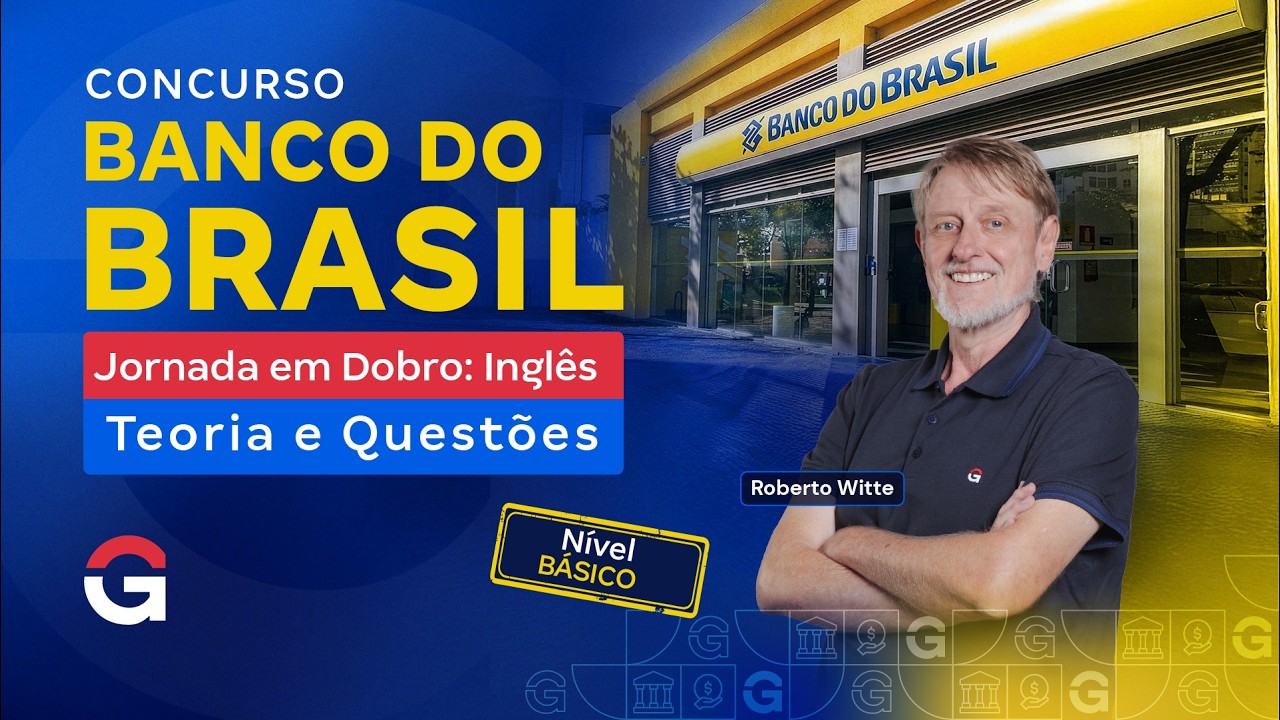 Concurso Banco do Brasil | Jornada em Dobro: Inglês | Nível Básico