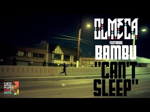 Olmeca - Can't Sleep ft. Bambu (Official Music Video)