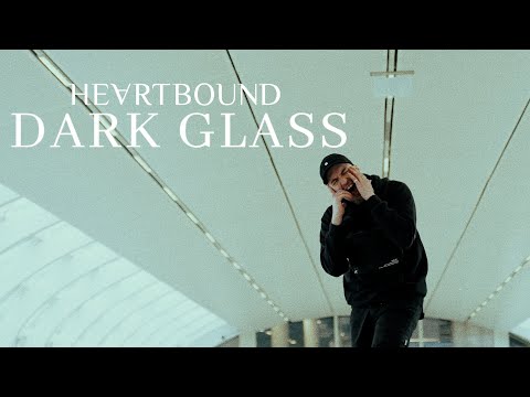 Heartbound - Dark Glass (OFFICIAL VIDEO)