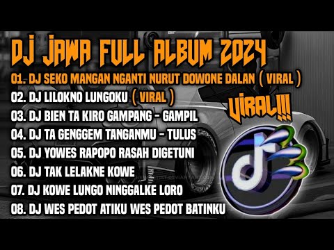 DJ JAWA FULL ALBUM 2024 | DJ SEKO MANGAN NGANTI NURUT DOWONE DALAN - DJ LILOKNO LUNGOKU FULL BASS