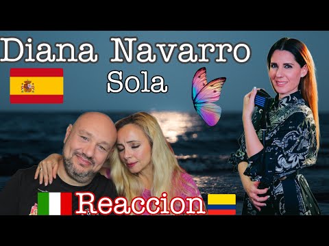 ❤️ Diana Navarro ❤️ - SOLA - REACTION - 🇮🇹ITALIAN AND 🇨🇴COLOMBIAN REACT