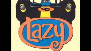 Lazy - I Tried to Tell You