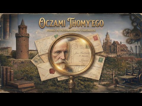 Kto „wypuścił” Stargard w świat? Historia Franza Thomy’ego | DE Untertitel