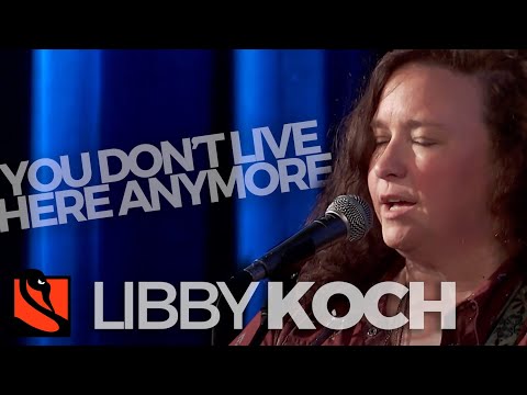 You Don't Live Here Anymore | Libby Koch