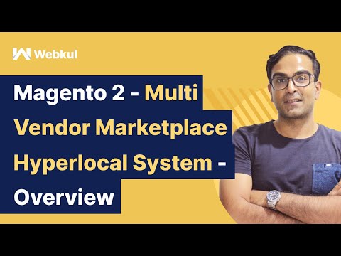 Magento 2 Multi Vendor Marketplace Hyperlocal System - Overview