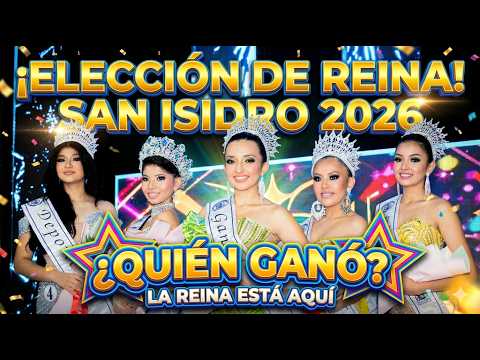 👑 ¡GRAN FINAL! Elección de la Reina San Isidro 2026: ¿Quién se llevó la corona?🤩