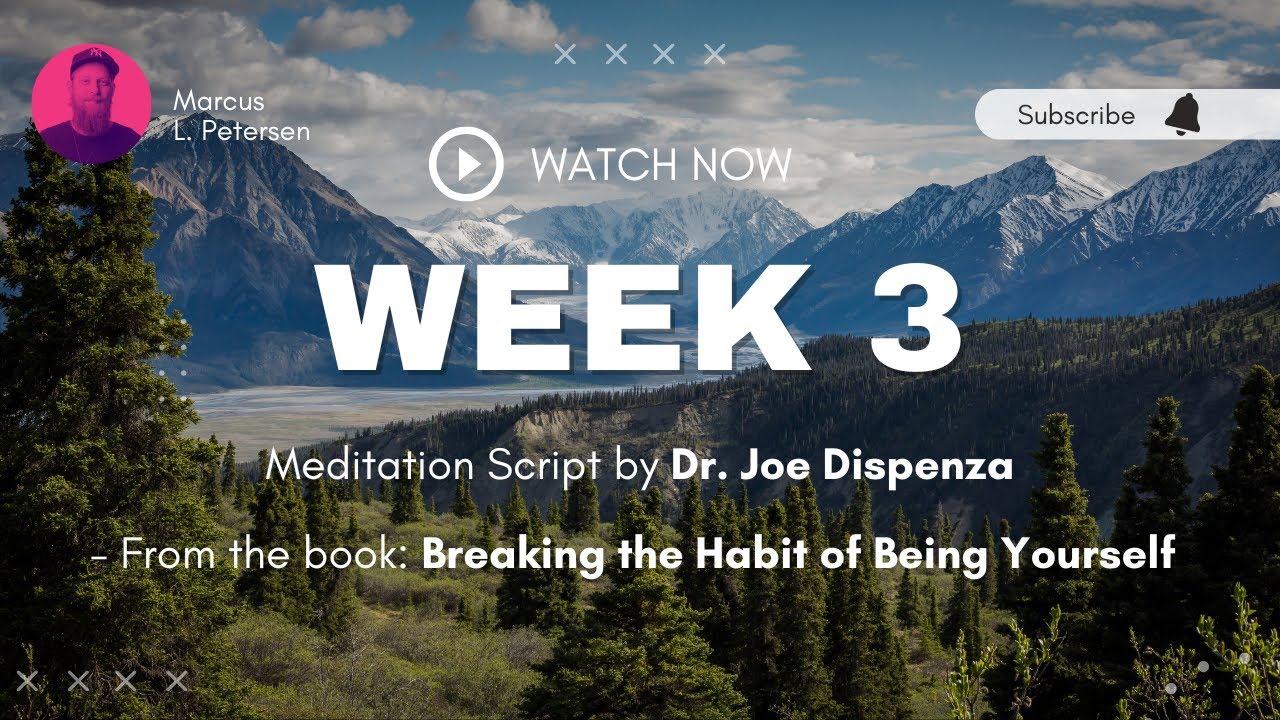 WEEK 3 | Guided Meditation | Breaking the Habit #drjoedispenzameditation #mettaverse #joedispenza