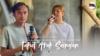 Download lagu PERDANA !!! Lagu sasak Sedih TAKUT ARAK SAINGAN dibawakan oleh dua artis DISYA MUSIK bikin baper mp3