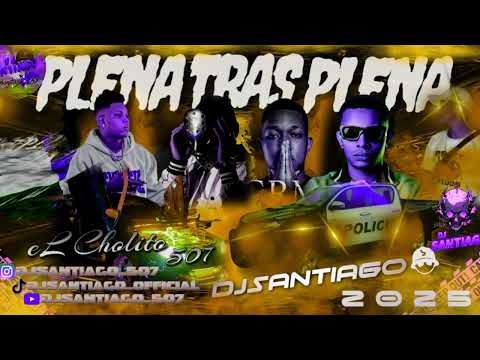 💊🔥#MIX ❌#PLENA TRAS PLENA VOL1🔥#2025 🔥BY DJSANTIAGO_507🔥#yemil  #valentino #jeyson #donpablomueres 🔥