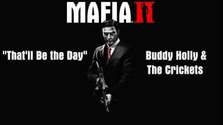 Mafia 2: That&#39;ll Be The Day - Buddy Holly &amp; The Crickets