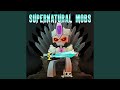 Supernatural Mobs
