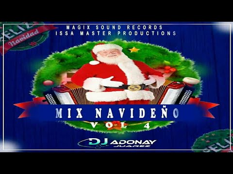 Mix Navideño Vol.4 🎄 DJ Adonay Juárez - Magix Sound Records Ft Issa Master Productions