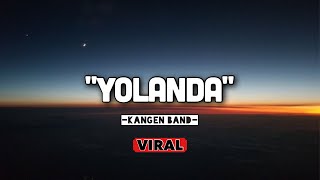 Download lagu Kangen Band - Yolanda (Lirik Lagu) mp3