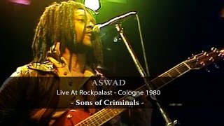 Aswad - Live At Rockpalast - Sons Of Criminals (Live Video)