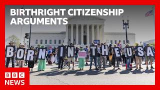 US Supreme Court considers birthright citizenship | BBC News