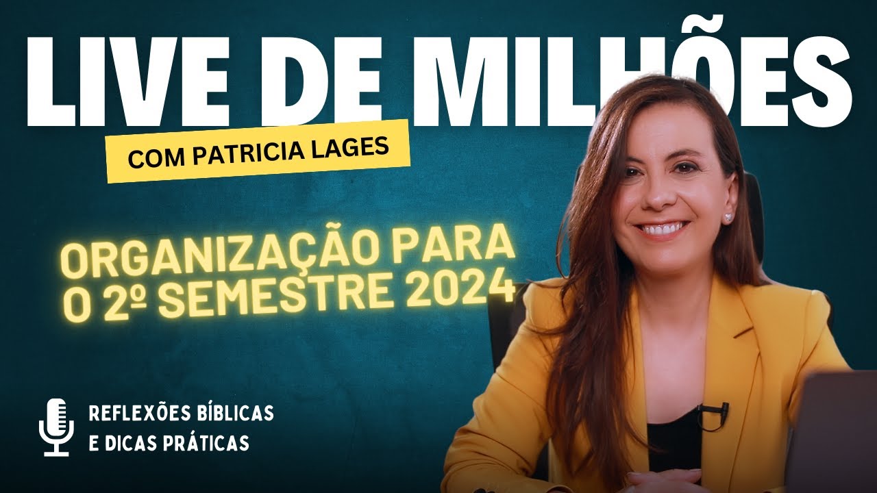 LIVE! Organização para o 2º semestre 2024