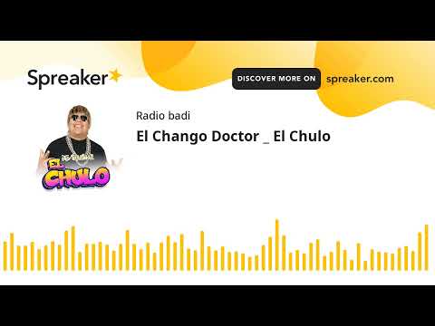 El Chango Doctor _ El Chulo